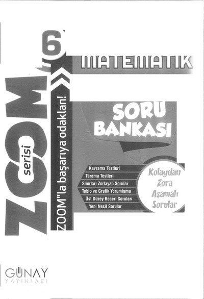 MATEMATİK SORU BANKASI ZOOM SERİSİ Fotokopi GO - Tüm Sınavlarda Daha İleriye