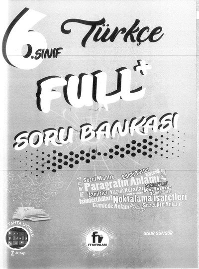 TÜRKÇE FULL+ SORU BANKASI Fotokopi GO - Tüm Sınavlarda Daha İleriye