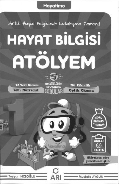 HAYAT BİLGİSİ ATÖLYEM Fotokopi GO - Tüm Sınavlarda Daha İleriye