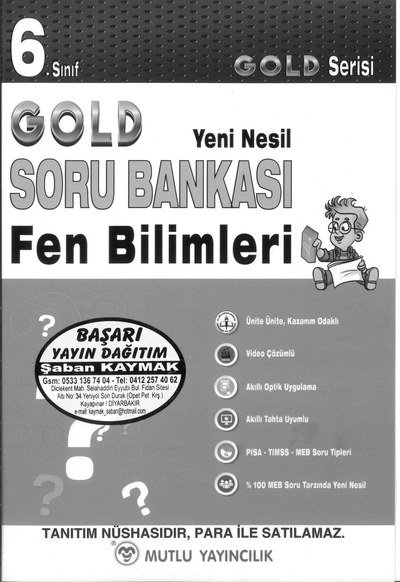 GOLD SORU BANKASI FEN BİLİMLERİ Fotokopi GO - Tüm Sınavlarda Daha İleriye