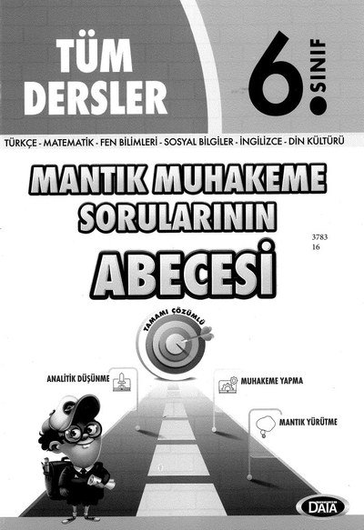 TÜM DERSLER MANTIK MUHAKEME SORULARININ ABECESİ Fotokopi GO - Tüm Sınavlarda Daha İleriye