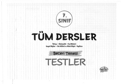 TÜM DERSLER BECERİ TEMELLİ TESTLER Fotokopi GO - Tüm Sınavlarda Daha İleriye