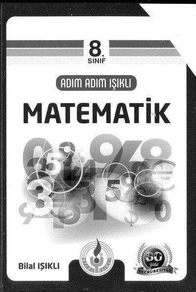 ADIM ADIM IŞIKLI MATEMATİK Fotokopi GO - Tüm Sınavlarda Daha İleriye