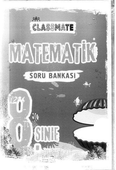 CLASSMATE MATEMATİK SORU BANKASI Fotokopi GO - Tüm Sınavlarda Daha İleriye