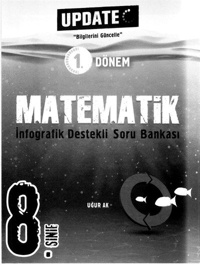 MATEMATİK 1. DÖNEM İNFOGRAFİK DESTEKLİ SORU BANKASI Fotokopi GO - Tüm Sınavlarda Daha İleriye