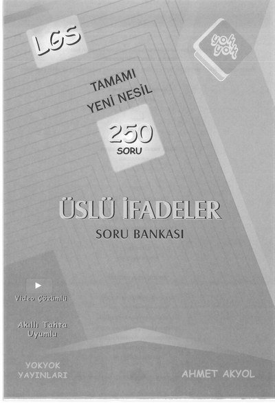 TAMAMI YENİ NESİL 250 SORU ÜSLÜ İFADELER SORU BANKASI Fotokopi GO - Tüm Sınavlarda Daha İleriye