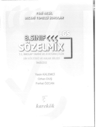 YENİ NESİL BECERİ TEMELLİ SORULAR LGS SÖZELMİX Fotokopi GO - Tüm Sınavlarda Daha İleriye