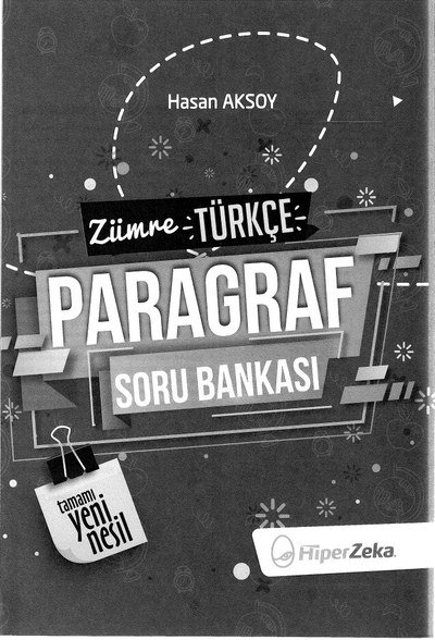 ZÜMRE TÜRKÇE PARAGRAF SORU BANKASI Fotokopi GO - Tüm Sınavlarda Daha İleriye