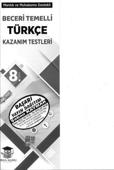 BECERİ TEMELLİ TÜRKÇE KAZANIM TESTLERİ Fotokopi GO - Tüm Sınavlarda Daha İleriye