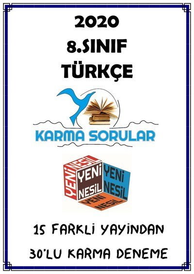 TÜRKÇE KARMA SORULAR 30'LU KARMA DENEME Fotokopi GO - Tüm Sınavlarda Daha İleriye