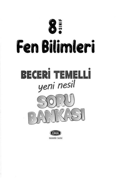 FEN BİLİMLERİ BECERİ TEMELLİ YENİ NESİL SORU BANKASI Fotokopi GO - Tüm Sınavlarda Daha İleriye