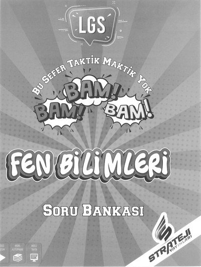 BAM BAM BAM FEN BİLİMLERİ SORU BANKASI Fotokopi GO - Tüm Sınavlarda Daha İleriye