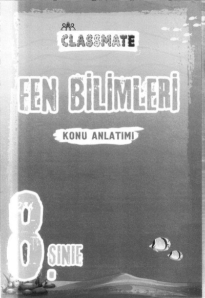 CLASSMATE FEN BİLİMLERİ KONU ANLATIMI Fotokopi GO - Tüm Sınavlarda Daha İleriye