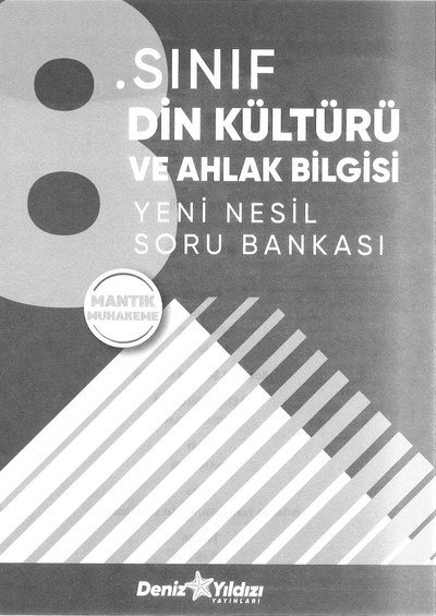 DİN KÜLTÜRÜ VE AHLAK BİLGİSİ YENİ NESİL SORU BANKASI Fotokopi GO - Tüm Sınavlarda Daha İleriye