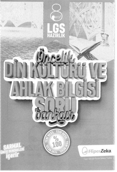 ÖNCELİK DİN KÜLTÜRÜ VE AHLAK BİLGİSİ SORU BANKASI Fotokopi GO - Tüm Sınavlarda Daha İleriye