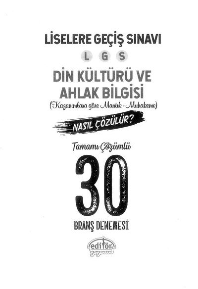 DİN KÜLTÜRÜ VE AHLAK BİLGİSİ TAMAMI ÇÖZÜMLÜ 30 BRANŞ DENEMESİ Fotokopi GO - Tüm Sınavlarda Daha İleriye