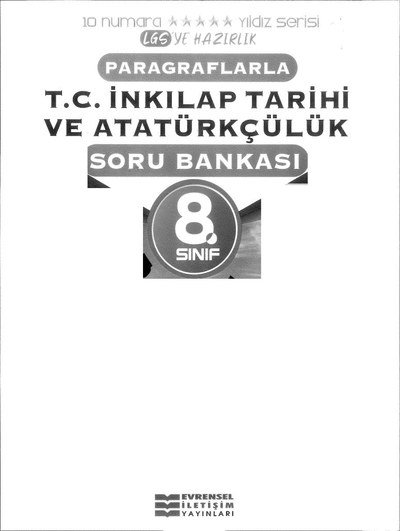 PARAGRAFLARLA T.C. İNKILAP TARİHİ VE ATATÜRKÇÜLÜK SORU BANKASI Fotokopi GO - Tüm Sınavlarda Daha İleriye