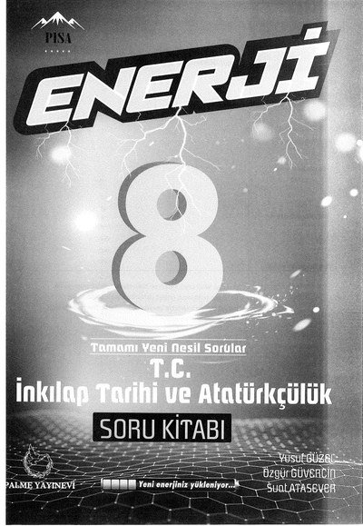 ENERJİ İNKILAP TARİHİ VE ATATÜRKÇÜLÜK SORU KİTABI Fotokopi GO - Tüm Sınavlarda Daha İleriye