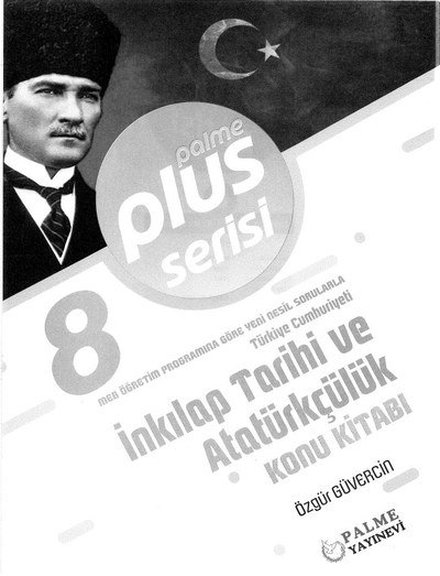 PLUS SERİSİ T.C. İNKILAP TARİHİ VE ATATÜRKÇÜLÜK KONU KİTABI Fotokopi GO - Tüm Sınavlarda Daha İleriye