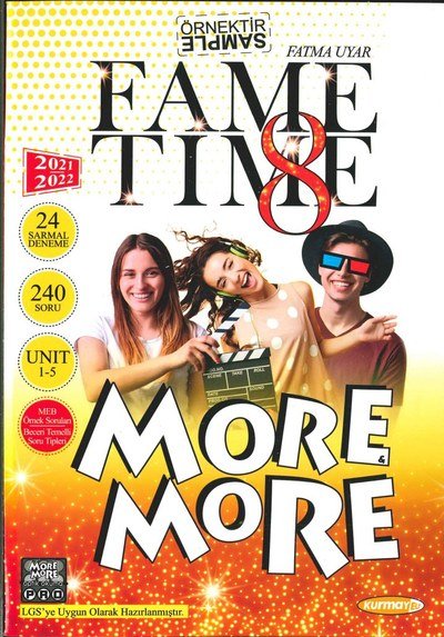 FAME TIME MORE MORE Fotokopi GO - Tüm Sınavlarda Daha İleriye
