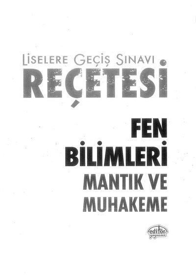 LİSELERE GEÇİŞ SINAVI REÇETESİ FEN BİLİMLERİ MANTIK VE MUHAKEME Fotokopi GO - Tüm Sınavlarda Daha İleriye