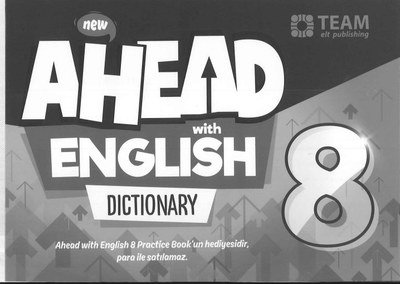 AHEAD WITH ENGLISH DICTIONARY Fotokopi GO - Tüm Sınavlarda Daha İleriye