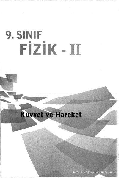 FİZİK 2 KUVVET VE HAREKET Fotokopi GO - Tüm Sınavlarda Daha İleriye