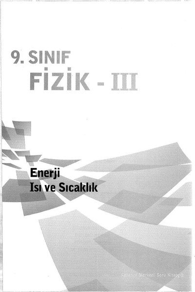 FİZİK 3 ENERJİ ISI VE SICAKLIK Fotokopi GO - Tüm Sınavlarda Daha İleriye