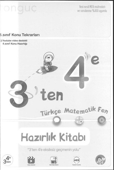 3'TEN 4'E HAZIRLIK KİTABI Fotokopi GO - Tüm Sınavlarda Daha İleriye