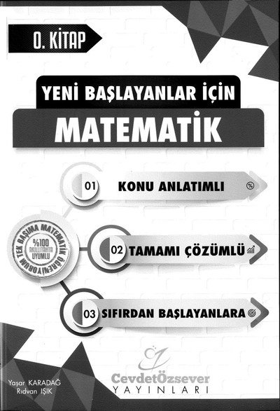 YENİ BAŞLAYANLAR İÇİN MATEMATİK KONU ANLATIMLI Fotokopi GO - Tüm Sınavlarda Daha İleriye