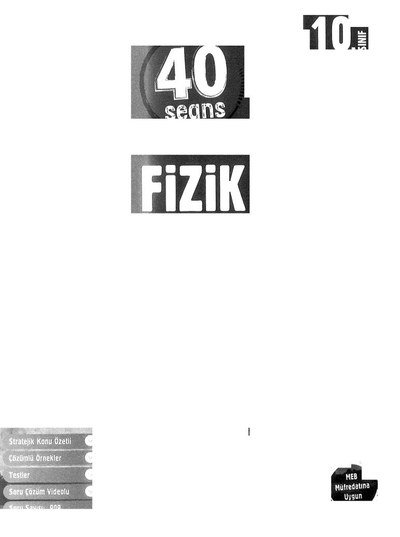 FİZİK 40 SEANS KONU ÖZETLİ Fotokopi GO - Tüm Sınavlarda Daha İleriye