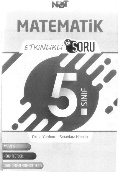MATEMATİK ETKİNLİKLİ SORU BANKASI Fotokopi GO - Tüm Sınavlarda Daha İleriye