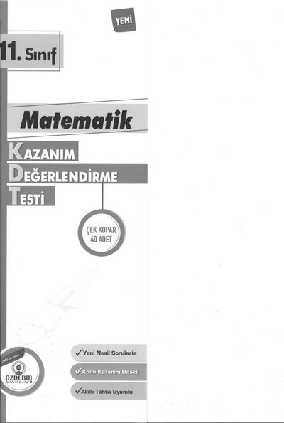 MATEMATİK KAZANIM DEĞERLENDİRME TESTİ Fotokopi GO - Tüm Sınavlarda Daha İleriye