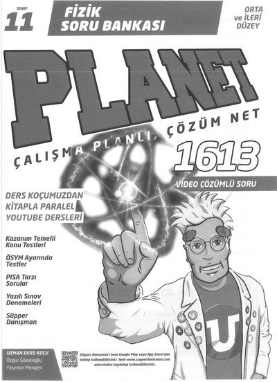 FİZİK SORU BANKASI PLANET ÇALIŞMA PLANLI ÇÖZÜM NET 1613 SORU Fotokopi GO - Tüm Sınavlarda Daha İleriye