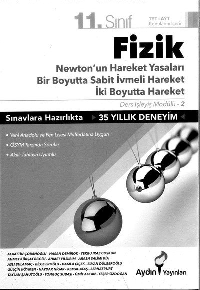 FİZİK NEWTON'UN HAREKET YASALARI BİR BOYUTTA SABİT İVMELİ HAREKET İKİ BOYUTTA HAREKET Fotokopi GO - Tüm Sınavlarda Daha İleriye
