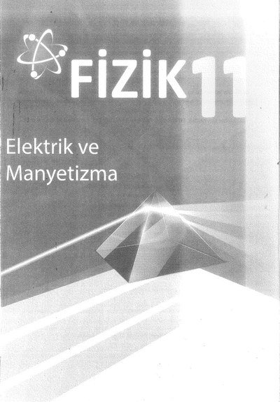 FİZİK ELEKTRİK VE MANYETİZMA Fotokopi GO - Tüm Sınavlarda Daha İleriye