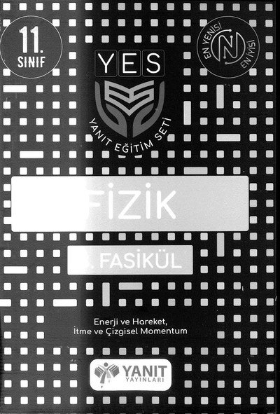 FİZİK 3. FASİKÜL ENERJİ VE HAREKET İTME VE ÇİZGİSEL MOMENTUM Fotokopi GO - Tüm Sınavlarda Daha İleriye
