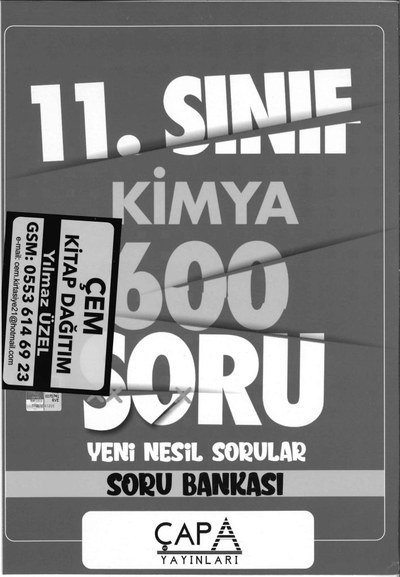 KİMYA 600 SORU YENİ NESİL SORULAR SORU BANKASI Fotokopi GO - Tüm Sınavlarda Daha İleriye