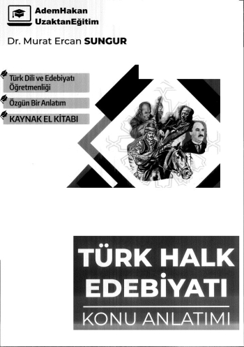 TÜRK HALK EDEBİYATI KONU ANLATIMI Fotokopi GO - Tüm Sınavlarda Daha İleriye