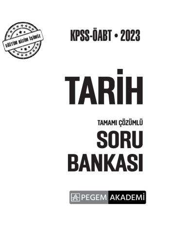 TARİH TAMAMI ÇÖZÜMLÜ SORU BANKASI Fotokopi GO - Tüm Sınavlarda Daha İleriye