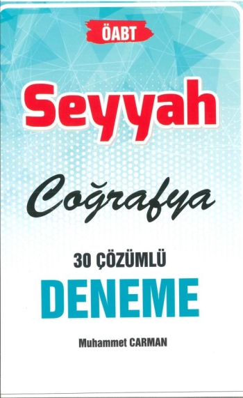 SEYYAH COĞRAFYA 30 ÇÖZÜMLÜ DENEME Fotokopi GO - Tüm Sınavlarda Daha İleriye