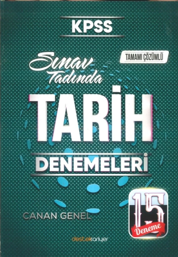 SINAV TADINDA TARİH 15 DENEME ÇÖZÜMLÜ Fotokopi GO - Tüm Sınavlarda Daha İleriye