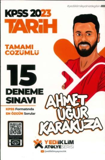 ATÖLYE SERİSİ TARİH TAMAMI ÇÖZÜMLÜ 15 DENEME Fotokopi GO - Tüm Sınavlarda Daha İleriye