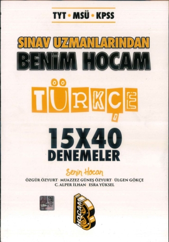 SINAV UZMANLARINDAN TÜRKÇE 15*40 DENEMELER Fotokopi GO - Tüm Sınavlarda Daha İleriye