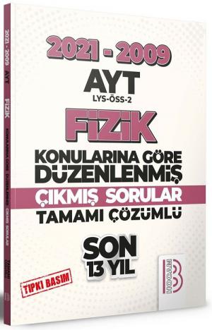 AYT Fizik Son 13 Yıl Tıpkı Basım Konularına Göre Düzenlenmiş Tamamı Çözümlü Çıkmış Sorular 2009-2021 Fotokopi GO - Tüm Sınavlarda Daha İleriye