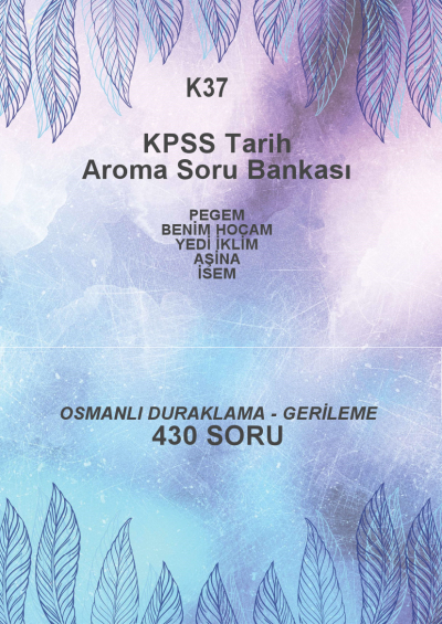 OSMANLI DURAKLAMA - GERİLEME --430 SORU-- Fotokopi GO - Tüm Sınavlarda Daha İleriye