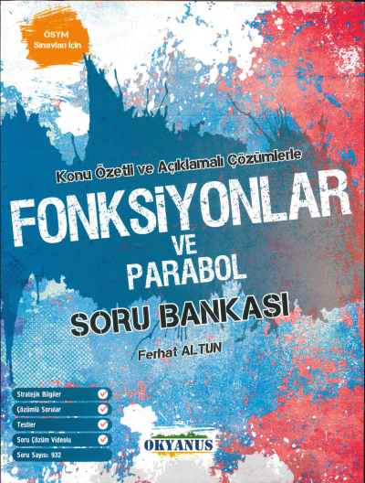 TYT-AYT FONKSİYONLAR VE PARABOL ÇÖZÜMLÜ SORU BANKASI Fotokopi GO - Tüm Sınavlarda Daha İleriye