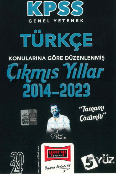 TÜRKÇE KONULARINA GÖRE DÜZENLENMİŞ 2014-2023 TAMAMI ÇÖZÜMLÜ ÇIKMIŞ SORULAR (5YÜZ) Fotokopi GO - Tüm Sınavlarda Daha İleriye