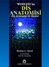 Diş Anatomisi Diş Hekimliği ile İlişkisi, Woelfel, Rickne Sheid, Sezgin İlgi Fotokopi GO - Tüm Sınavlarda Daha İleriye