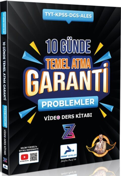 2025 TYT-KPSS-DGS-ALES 10 Günde Temel Atma Garanti Problemler Video Ders Kitabı Paraf Yayınları (Selim Yüksel Bıyıklı Matematik) Fotokopi GO - Tüm Sınavlarda Daha İleriye